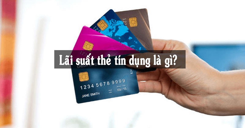 Lãi suất thẻ tín dụng là gì?