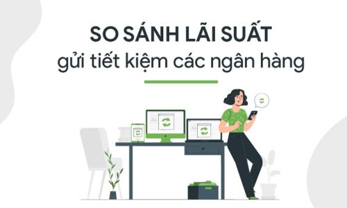 So sánh và tính toán lãi suất các ngân hàng khi gửi tiết kiệm