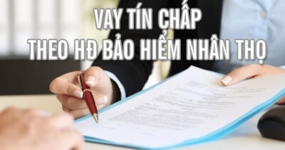 Hướng dẫn quy trình vay theo bảo hiểm nhân thọ