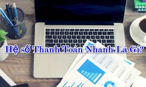 Hệ số thanh toán nhanh là gì?