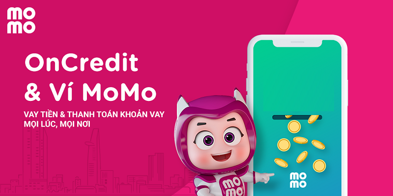 Vay tiền OnCredit và thanh toán khoản vay qua Momo