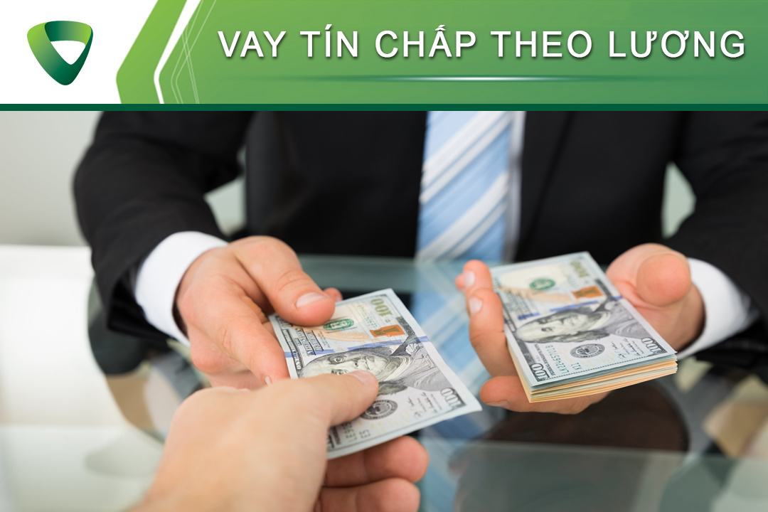 Vay tín chấp theo lương tại ngân hàng Vietcombank