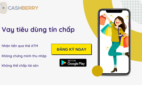 Vay tiền CashBerry 0% lãi suất? Có nên vay không? (2024)
