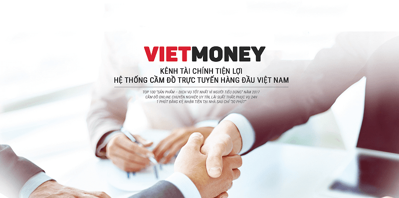 VietMoney - Công ty tài chính tiện lợi cho giải pháp cầm đồ nhanh