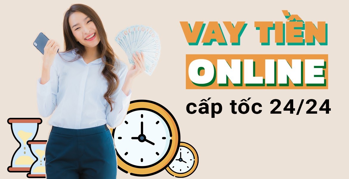 Vay tiền online giải ngân nhanh chóng, lãi suất cạnh tranh