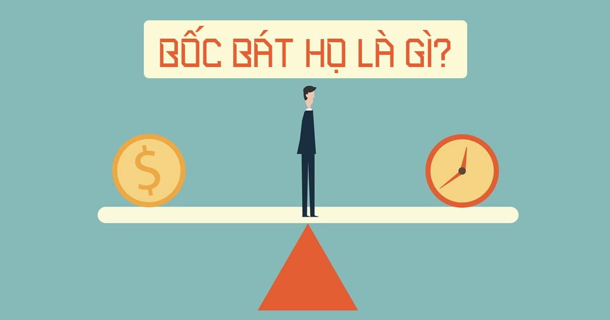 Bốc bát họ là gì?