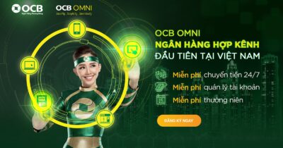 Hướng dẫn nhập mã giới thiệu OCB OMNI nhận ngay 30K miễn phí