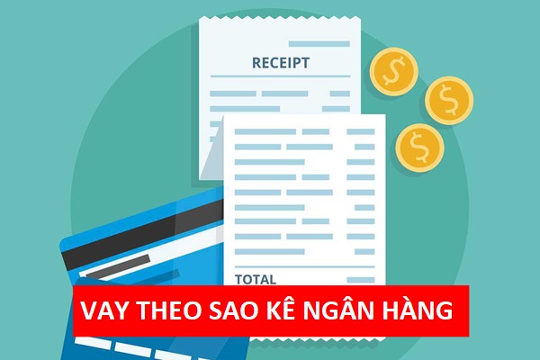 Vay theo sao kê tài khoản ngân hàng